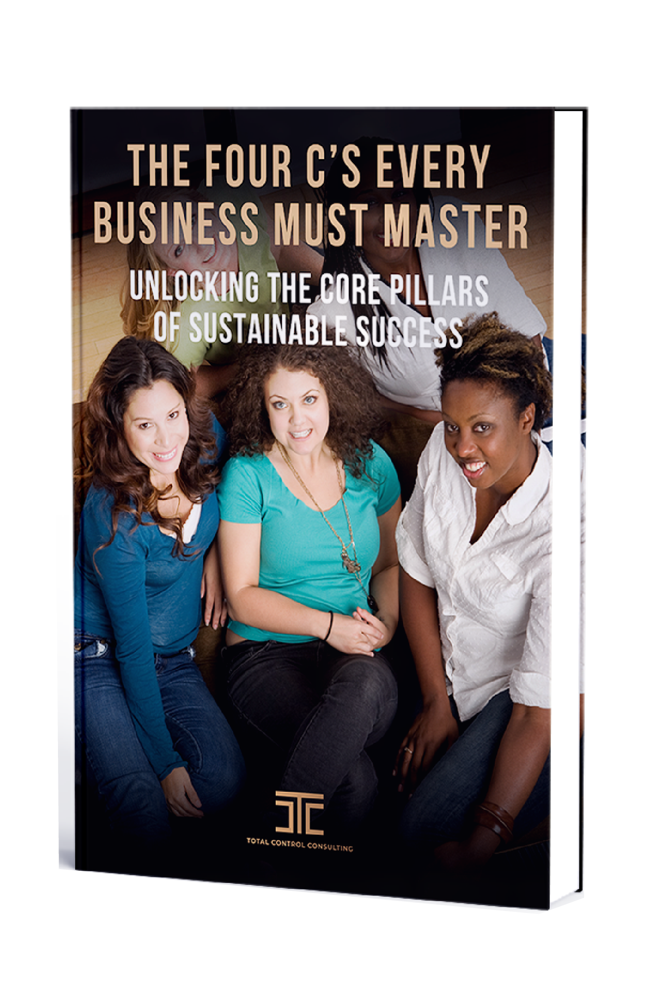 The 4C's Every Business Must Master