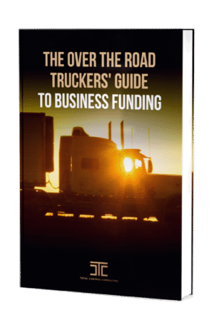 The Over the Road Truckers' Guide to Business Funding